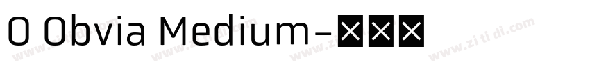 O Obvia Medium字体转换 O Obvia Medium字体转换